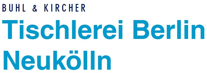 Tischlerei Berlin Neukölln